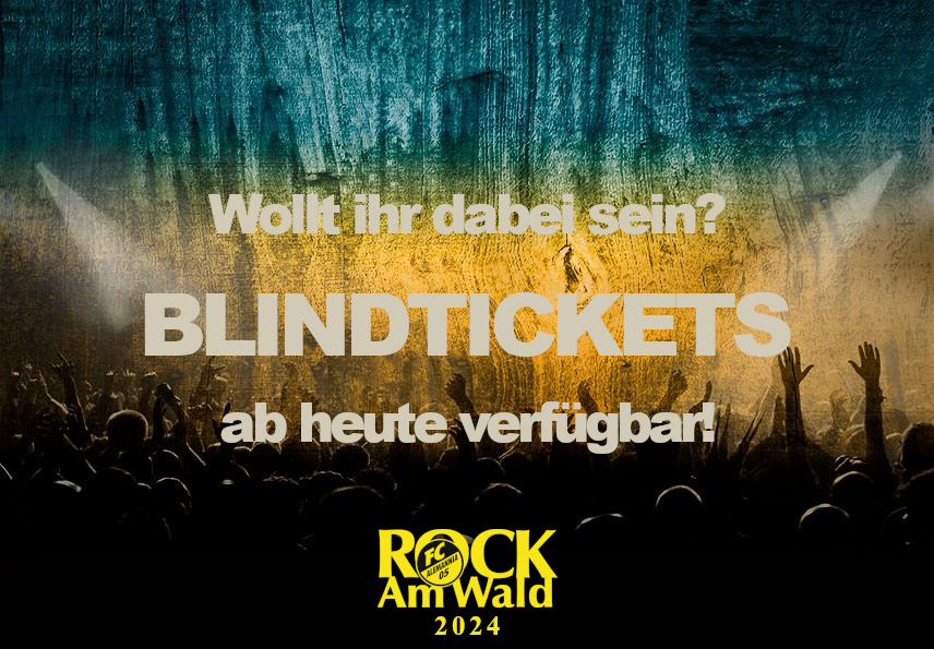 Blindtickets - NEWS - ROCK Am Wald 2024